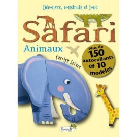 LE SAFARI - DECOUVRE CONSTRUIS ET JOUE