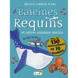 LES BALEINES ET LES REQUINS DECOUVRE CONSTRUIS ET JOUE