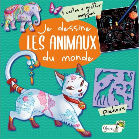 JE DESSINE LES ANIMAUX DU MONDE ART & POCHOIRS