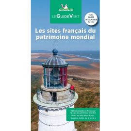 LES SITES FRANCAIS DU PATRIMOINE MONDIAL UNESCO