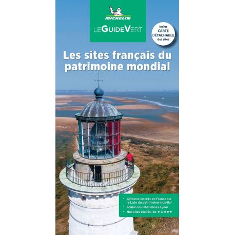 LES SITES FRANCAIS DU PATRIMOINE MONDIAL UNESCO