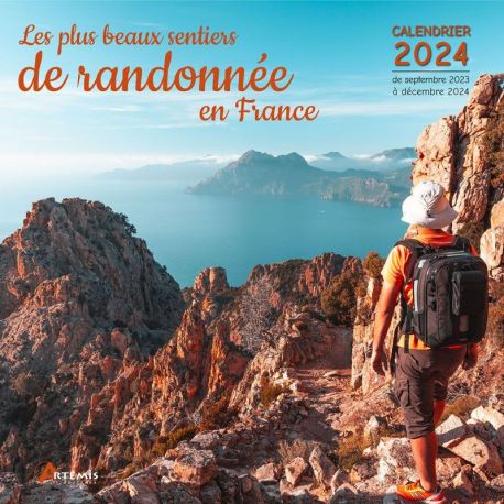 CALENDRIER LES PLUS BEAUX SENTIERS DE RANDONNÉE EN FRANCE 2024
