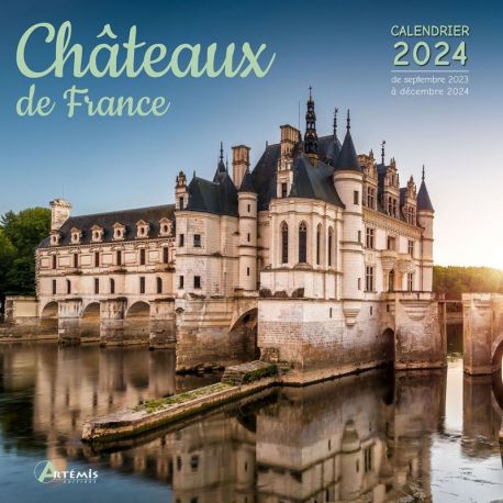 CALENDRIER CHATEAUX DE FRANCE 2024