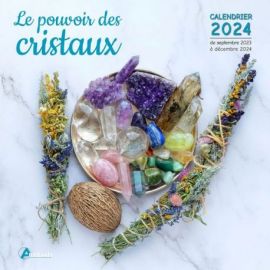 CALENDRIER LE POUVOIR DES CRISTAUX 2024