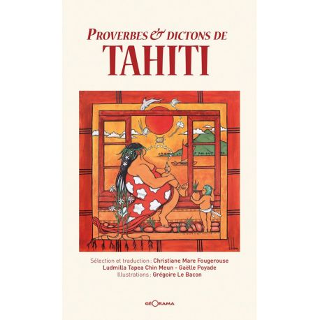 PROVERBES ET DICTONS DE TAHITI