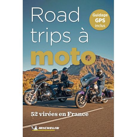 ROAD TRIPS A MOTO EN FRANCE 52 VIREES EN FRANCE