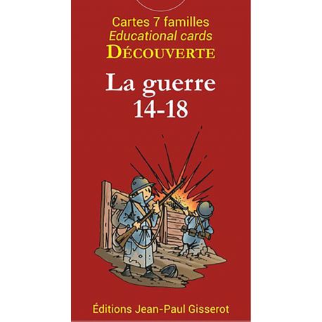 LA GUERRE 14-18 - CARTES 7 FAMILLES DECOUVERTE