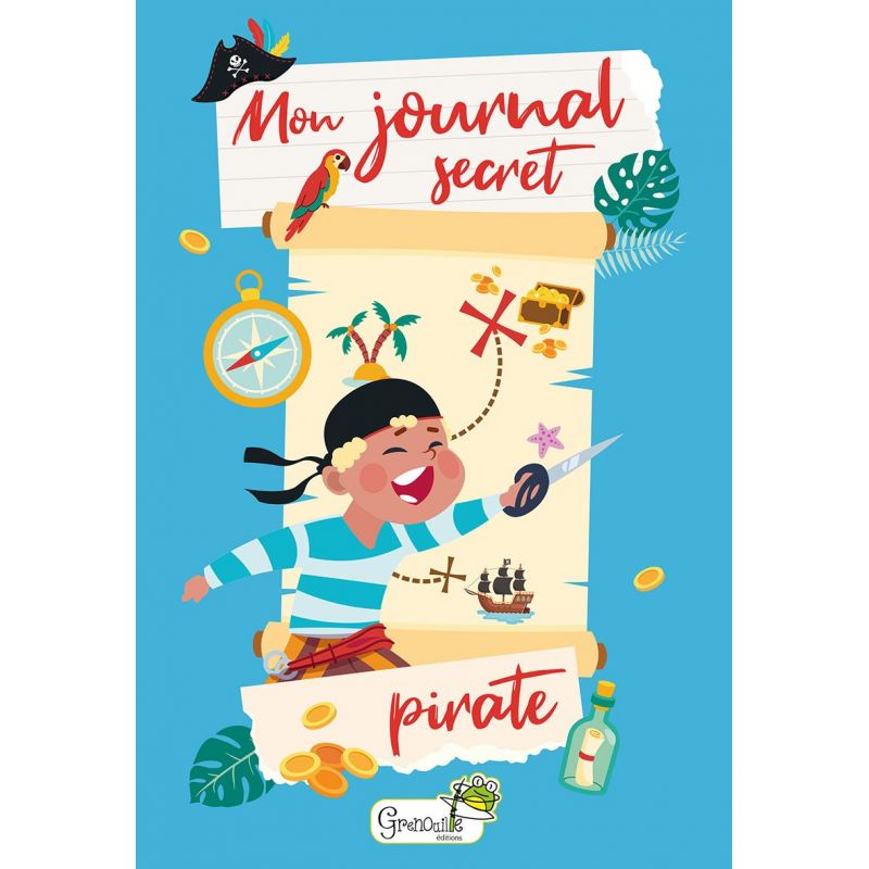 Journal intime pirate: pour garçon et fille. Un carnet de 100 pages lignées  pour raconter ses secrets (Journaux intimes pour les enfants et
