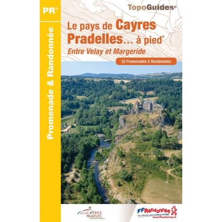 LE PAYS DE CAYRES PRADELLES A PIED P43H