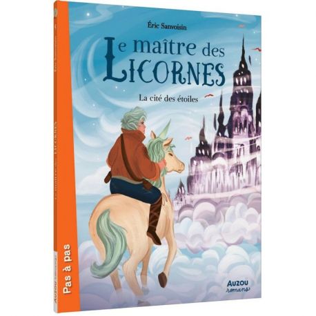 LE MAITRE DES LICORNES - TOME 9 LA CITE DES ETOILES