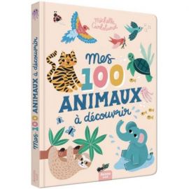 MES 100 ANIMAUX A DECOUVRIR BY MICHELLE CARLSLUND
