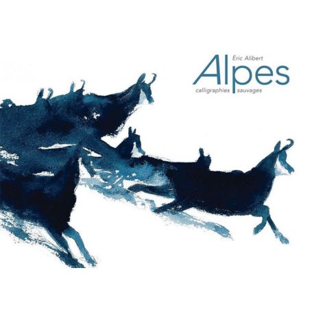 ALPES - CALLIGRAPHIES SAUVAGES