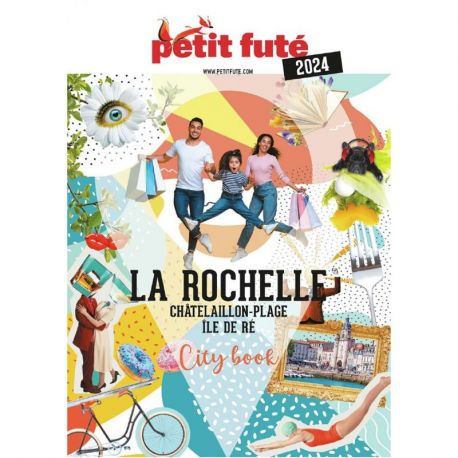 LA ROCHELLE 2024 - CHATELAILLON- PLAGE, ILE DE RE - CITY BOOK