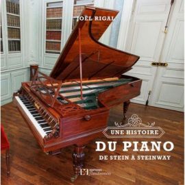 UNE HISTOIRE DE PIANO DE STEIN A STEINWAY