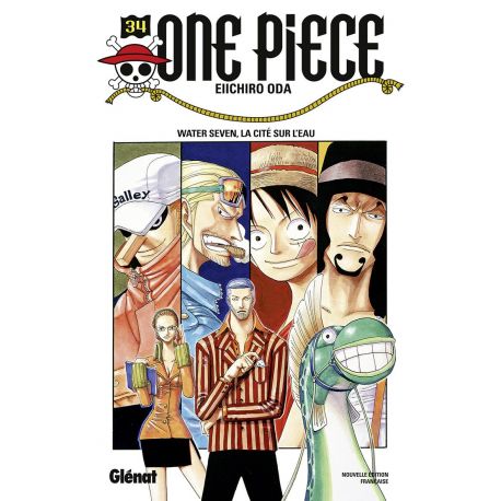 ONE PIECE - EDITION ORIGINALE T34 WATER SEVEN, LA CITE SUR L'EAU