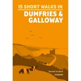 SHORT WALKS IN DUMFRIES & GALLOWAY