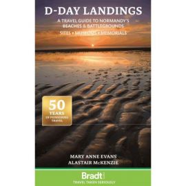 D-DAY LANDINGS - BEACHES AND BATTLEGROUNDS SITES - MUSEUMS - MEMORIALS
