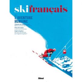 L'AVENTURE HUMAINE - TOME 04 SKI FRANCAIS