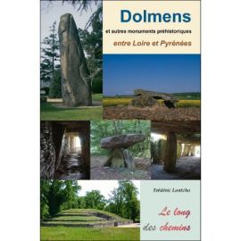 DOLMENS ET AUTRES MONUMENTS PRE HISTOIRIQUES ENTRE LOIRE ET PYRENEE