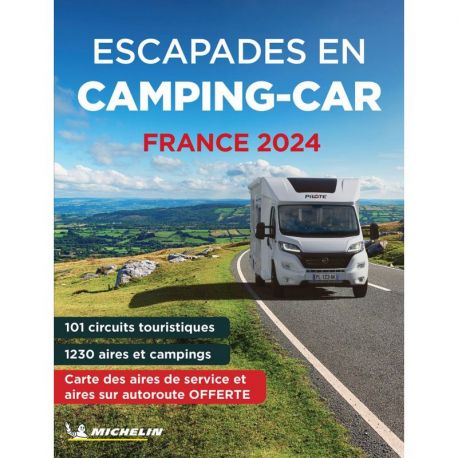 ESCAPADES EN CAMPING-CAR FRANCE 2024
