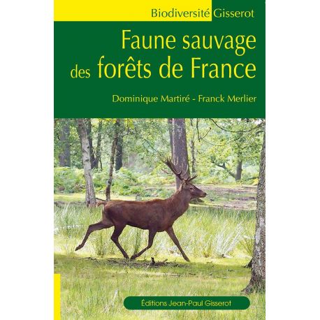 FAUNE SAUVAGE DES FORETS DE FRANCE