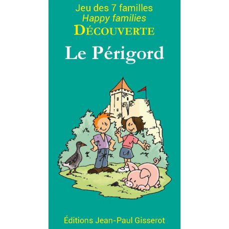 LE PERIGORD - JEU DES 7 FAMILLES