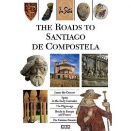 THE ROADS TO SANTIAGO DE COMPOSTELA