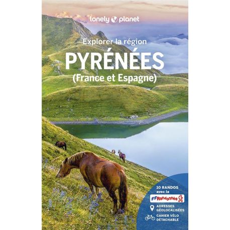 PYRENEES - EXPLORER LA REGION (FRANCE - ESPAGNE)