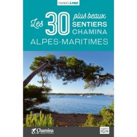 ALPES-MARITIMES LES 30 PLUS BEAUX SENTIERS