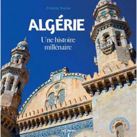 ALGERIE UNE HISTOIRE MILLENAIRE
