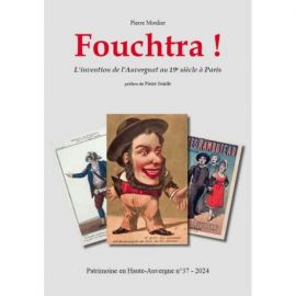 FOUCHTRA ! L'INVENTION DE L'AUVERGNAT AU 19EME SIECLE A PARIS