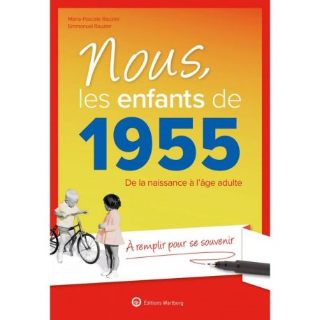 NOUS, LES ENFANTS DE 1955