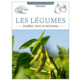 LEGUMES INSOLITES, RARES ET MECONNUS