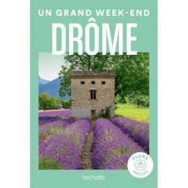 DROME UN GRAND WEEK END