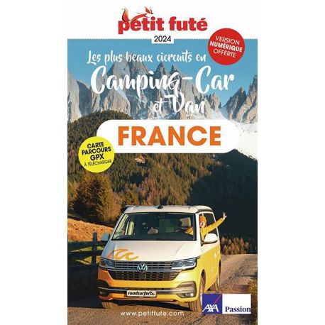 CAMPING CAR ET VAN FRANCE 2024 LES PLUS BEAUX CIRCUITS