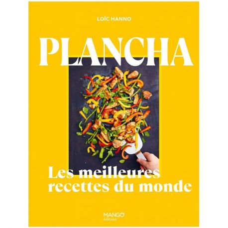 PLANCHA - LES MEILLEURES RECETTES DU MONDE