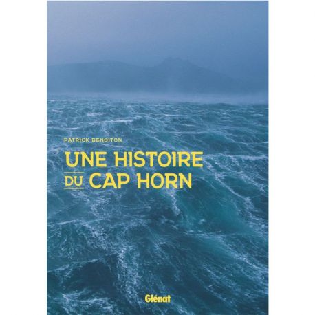 UNE HISTOIRE DU CAP HORN