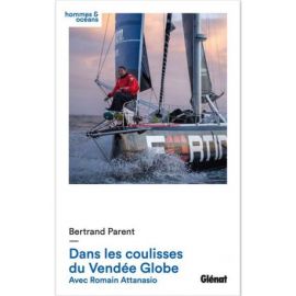 DANS LES COULISSES DU VENDEE GLOBE AVEC ROMAIN ATTANASIO