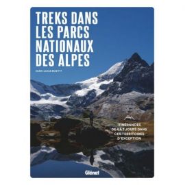 TREKS DANS LES PARCS NATIONAUX DES ALPES - ITINERANCES DE 3 A 8 JOURS DANS CES TERRITOIRES D'EXCEPTION