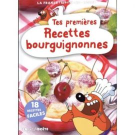 TES PREMIERES RECETTES BOURGUIGNONNES