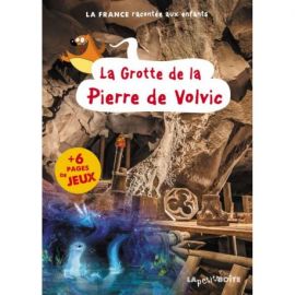 LA GROTTE DE LA PIERRE DE VOLVIC