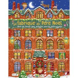 LA FABRIQUE DU PERE NOEL