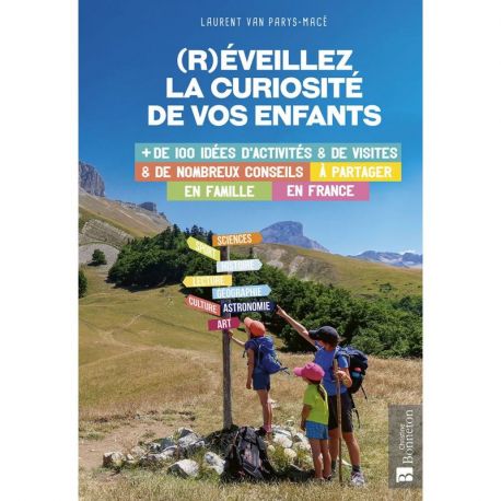 (R)EVEILLEZ LA CURIOSITE DE VOS ENFANTS