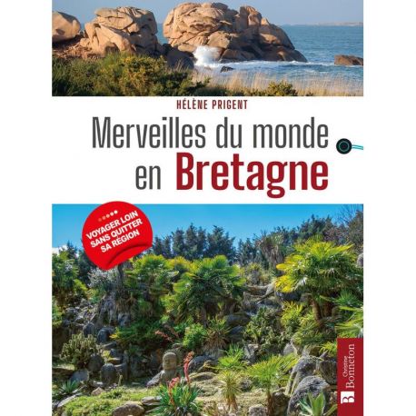 MERVEILLES DU MONDE EN BRETAGNE