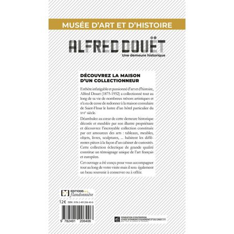 MUSEE D'ART ET D'HISTOIRE ALFRED DOUET - UNE DEMEURE HISTORIQUE