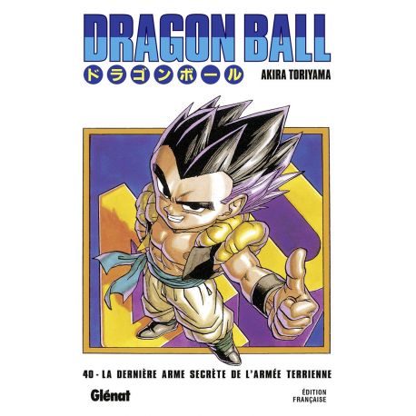 DRAGON BALL EDITION ORIGINALE - T40 LA DERNIERE ARME SECRETE DE L'ARMEE TERRIENNE !!