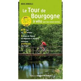 LE TOUR DE BOURGOGNE A VELO PAR LES VOIES VERTES