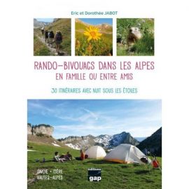 RANDO-BIVOUACS DANS LES ALPES EN FAMILLE OU ENTRE AMIS