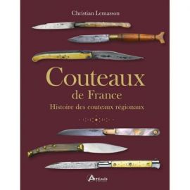 COUTEAUX DE FRANCE - HISTOIRE DES COUTEAUX REGIONAUX