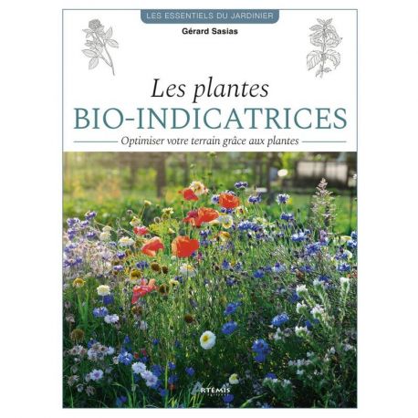LES PLANTES BIO-INDICATRICES OPTIMISER VOTRE TERRAIN
